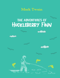 The Adventures of Huckleberry Finn