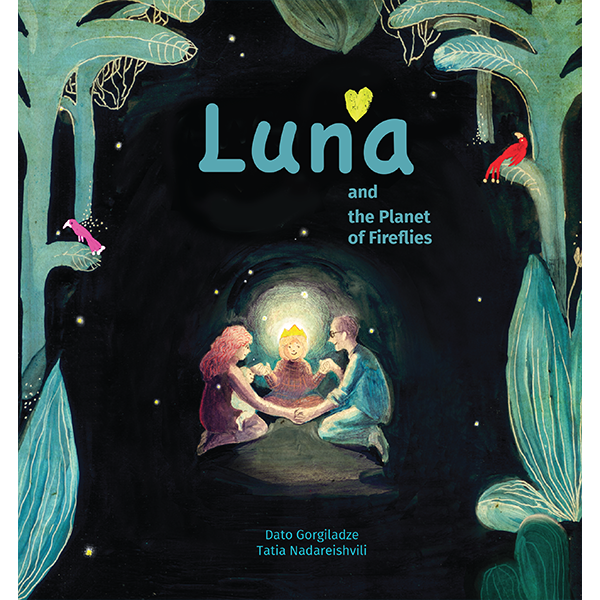 Luna and the Planet of Fireflies